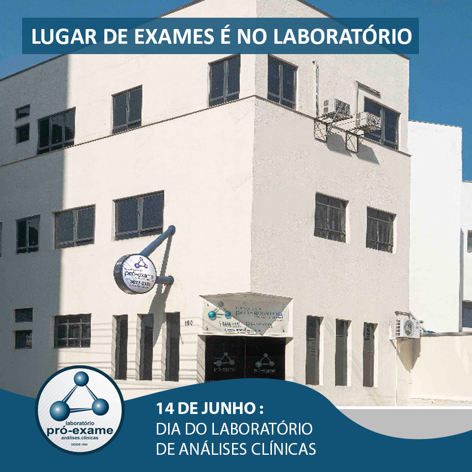 14 DE JUNHO :  DIA DO LABORATÓRIO DE ANÁLISES CLÍNICAS