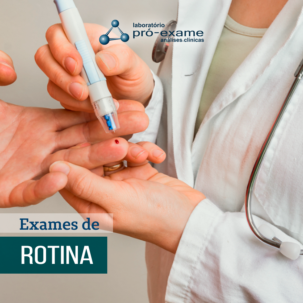 EXAMES DE ROTINA